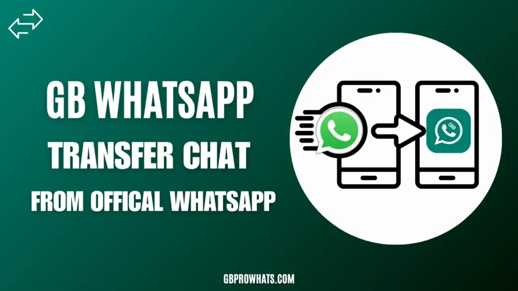 GB WhatsApp Trensfer chat