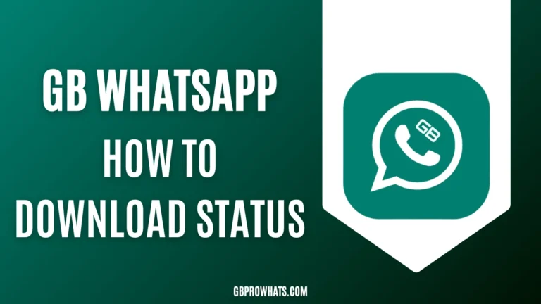 Gb WhatsApp Download Now