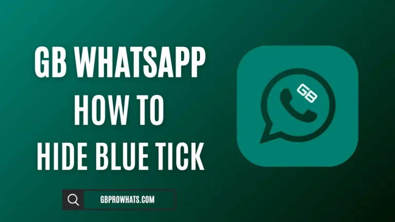 Gb WhatsApp Hide Blue Tick